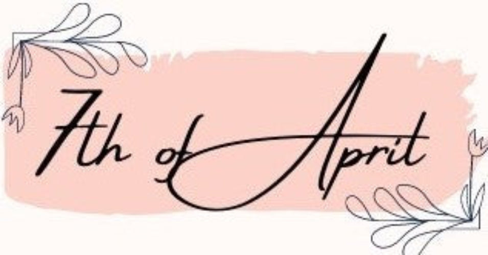 7th of April